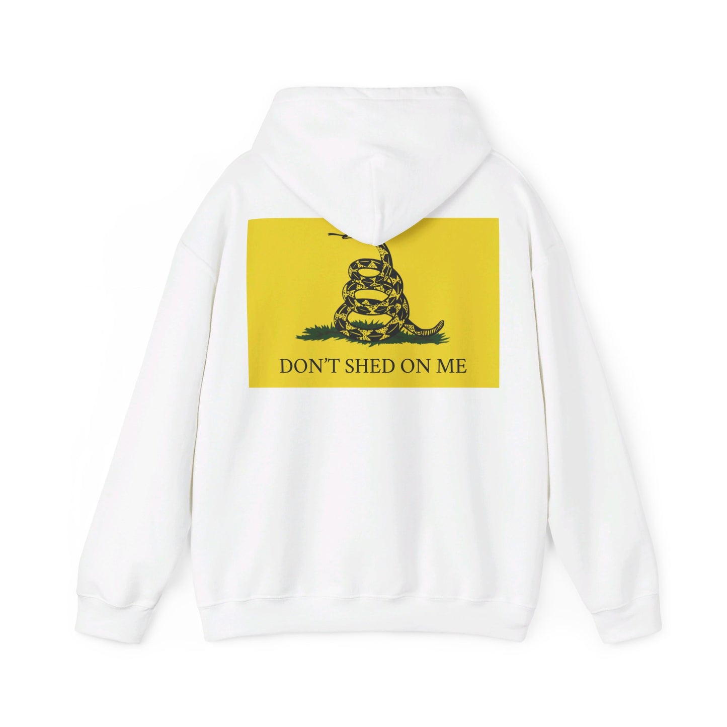 Don't Shed On Me Unisex Hooded Sweatshirt