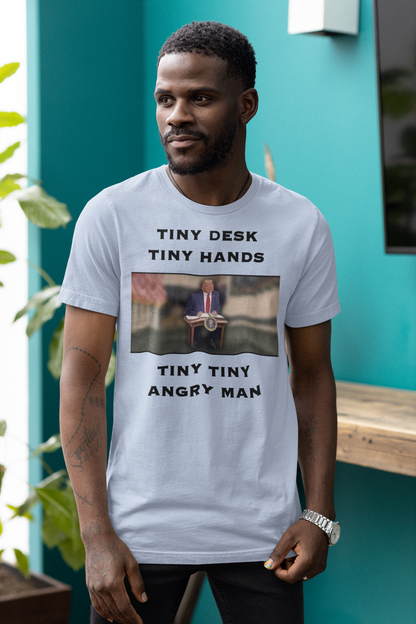 Donald Trump Tiny Desk Unisex Tee (Express Shipping Available)